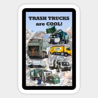 TRASH TRUCKS are COOL! design Sticker